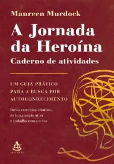 A Jornada da Heroína: Caderno de Atividades