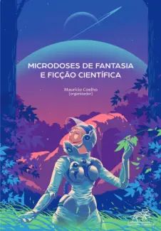 Microdoses de Fantasia e Ficção Científica