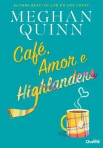 urlimagens.elivros.info2FMeghan Quinn2Fbaixar livro cafe amor highlanders meghan quinn em epub pdf mobi ou ler online medium