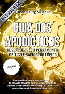 Guia dos Apodícticos: Desenvolva seu Pensamento Crítico e Raciocínio Lógico