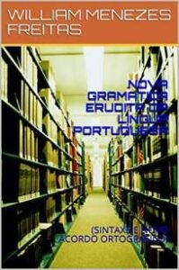 urlimagens.elivros.info2FMenezes Freitas2FBaixar Livro Nova Gramatica Erudita da Lingua Portuguesa Menezes Freitas Em Epub Pdf Mobi Ou Ler Online medium