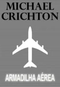 urlimagens.elivros.info2FMichael Crichton2Fbaixar livro armadilha aerea michael crichton em epub pdf mobi ou ler online medium