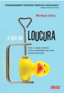 A Era da Loucura