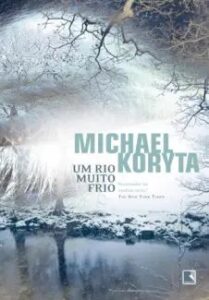 urlimagens.elivros.info2FMichael Koryta2Fbaixar livro um rio muito frio michael koryta em epub pdf mobi ou ler online medium