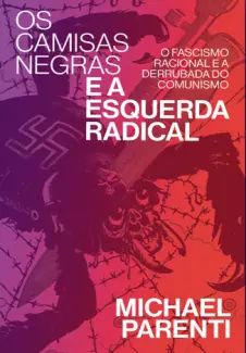 Os Camisas Negras e a Esquerda