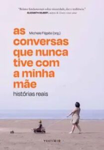 urlimagens.elivros.info2FMichele Filgate2Fbaixar livro as conversas que nunca tive com minha mae historias reais michele filgate em epub pdf mobi ou ler online medium