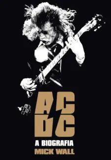 AC/DC: A Biografia