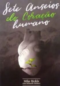 urlimagens.elivros.info2FMike Bickle2Fbaixar livro os sete anseios do coracao humano mike bickle em epub pdf mobi ou ler online medium