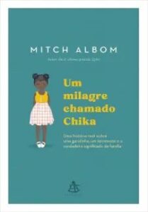 urlimagens.elivros.info2FMitch Albom2Fbaixar livro um milagre chamado chika mitch albom em epub pdf mobi ou ler online medium