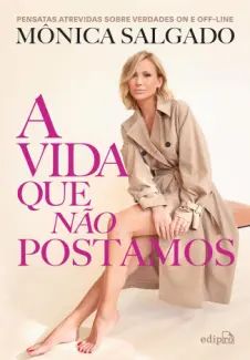 A vida que não Postamos