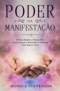 urlimagens.elivros.info2FMonica Stevenson2FBaixar Livro Poder da Manifestacao Monica Stevenson Em Epub Pdf Mobi Ou Ler Online medium