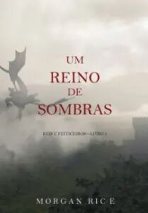 urlimagens.elivros.info2FMorgan Rice2Fbaixar livro um reino de sombras reis feiticeiros vol 5 morgan rice em epub pdf mobi ou ler online medium