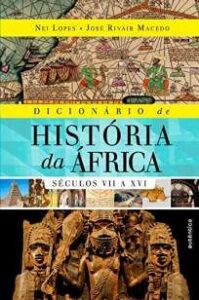 urlimagens.elivros.info2FNei Braz Lopes2FBaixar Livro Dicionario de Historia da Africa Seculos Vii a Xvi Nei Braz Lopes Em Epub Pdf Mobi Ou Ler Online medium