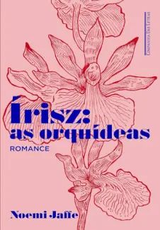 Írisz: as Orquídeas
