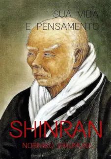Shinran: Sua Vida e Pensamento