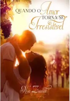 Quando o Amor Torna-se Irresistível