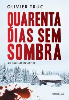 Quarenta dias sem Sombra