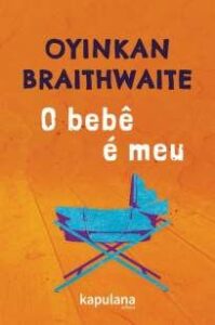 urlimagens.elivros.info2FOyinkan Braithwaite2FBaixar Livro o Bebe e Meu Oyinkan Braithwaite Em Epub Pdf Mobi Ou Ler Online medium