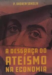 urlimagens.elivros.info2FP Andrew Sandlin2Fbaixar livro desgraca do ateismo na economia andrew sandlin em epub pdf mobi ou ler online medium