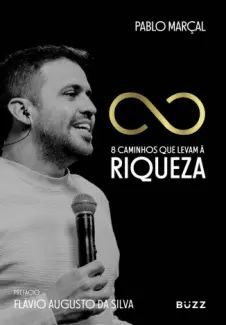 8 Caminhos que Levam à Riqueza