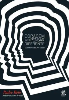 Coragem para Pensar Diferente