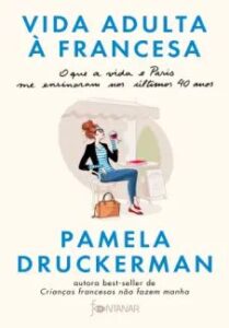 urlimagens.elivros.info2FPamela Druckerman2Fbaixar livro vida adulta francesa pamela druckerman em epub pdf mobi ou ler online medium