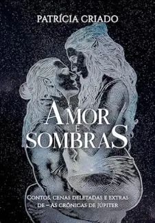 Amor e Sombras: As Crônicas de Júpiter
