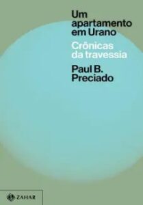 urlimagens.elivros.info2FPaul B Preciado2Fbaixar livro um apartamento em urano paul preciado em epub pdf mobi ou ler online medium