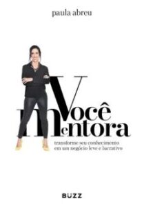 urlimagens.elivros.info2FPaula Abreu2Fbaixar livro voce mentora paula abreu em epub pdf mobi ou ler online medium