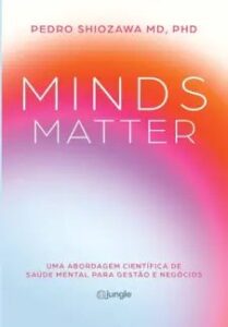 urlimagens.elivros.info2FPedro Shiozawa2Fbaixar livro minds matter uma abordagem cientifica de saude mental para gestao negocios pedro shiozawa em epub pdf mobi ou ler online medium