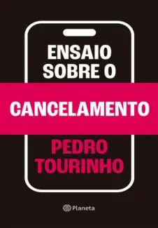 Ensaio Sobre o Cancelamento