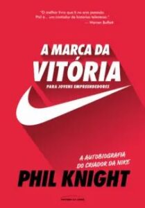 urlimagens.elivros.info2FPhil Knight2Fbaixar livro marca da vitoria autobiografia do criador da nike para jovens empreendedores phil knight em epub pdf mobi ou ler online medium