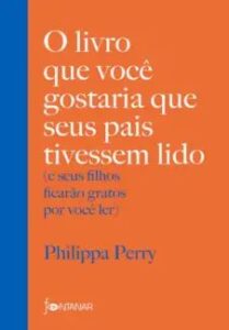 urlimagens.elivros.info2FPhilippa Perry2Fbaixar livro livro que voce gostaria que seus pais tivessem lido philippa perry em epub pdf mobi ou ler online medium
