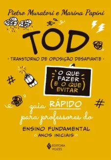 TOD – Transtorno de Oposição Desafiante