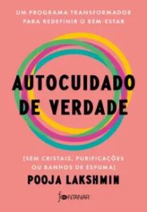 urlimagens.elivros.info2FPooja Lakshmin2Fbaixar livro autocuidado de verdade pooja lakshmin em epub pdf mobi ou ler online medium