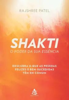 Shakti: o Poder da sua Essência