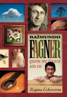 Raimundo Fagner (Quem me levará sou eu)