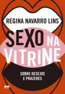urlimagens.elivros.info2FRegina Navarro Lins2Fbaixar livro sexo na vitrine sobre desejos prazeres regina navarro lins em epub pdf mobi ou ler online medium