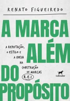 A Marca além do Propósito
