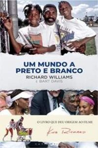urlimagens.elivros.info2FRichard Williams2FBaixar Livro um Mundo a Preto e Branco Richard Williams Em Epub Pdf Mobi Ou Ler Online medium