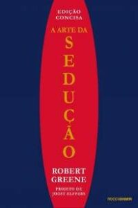 urlimagens.elivros.info2FRobert Greene2FBaixar Livro a Arte da Seducao Edicao Concisa Robert Greene Em Epub Pdf Mobi Ou Ler Online medium