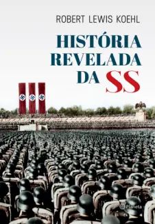 História Revelada da SS