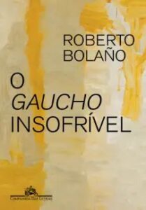 urlimagens.elivros.info2FRoberto Bolano2Fbaixar livro gaucho insofrivel roberto bolano em epub pdf mobi ou ler online medium