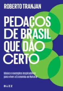 urlimagens.elivros.info2FRoberto Tranjan2Fbaixar livro pedacos de brasil que dao certo roberto tranjan em epub pdf mobi ou ler online medium