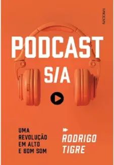 Podcast S/A: uma Revolução em alto e bom som