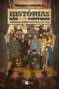 urlimagens.elivros.info2FRodrigo Trespach2FBaixar Livro Historias Nao Ou Mal Contadas Primeira Guerra Mundial Rodrigo Trespach Em Epub Pdf Mobi Ou Ler Online medium