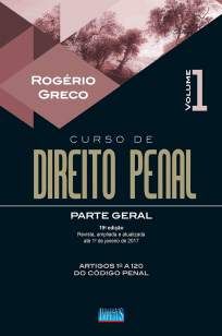 Curso de Direito Penal: Parte Geral – Volume I