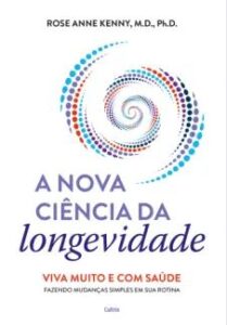 urlimagens.elivros.info2FRose Anne Kenny2Fbaixar livro nova ciencia da longevidade rose anne kenny em epub pdf mobi ou ler online medium