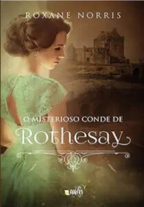 urlimagens.elivros.info2FRoxane Norris2Fbaixar livro misterioso conde de rothesay roxane norris em epub pdf mobi ou ler online medium