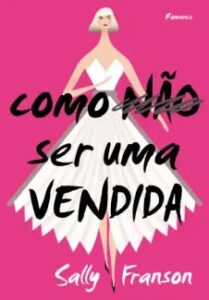 urlimagens.elivros.info2FSally Franson2Fbaixar livro como nao ser uma vendida sally franson em epub pdf mobi ou ler online medium
